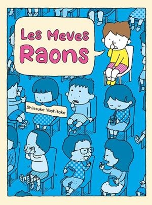 LES MEVES RAONS | 9788416427598 | YOSHITAKE, SHINSUKE | Llibreria L'Odissea - Libreria Online de Vilafranca del Penedès - Comprar libros