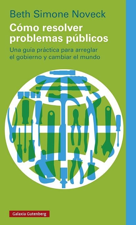 CÓMO RESOLVER PROBLEMAS PÚBLICOS | 9788419075482 | NOVECK, BETH SIMONE | Llibreria L'Odissea - Libreria Online de Vilafranca del Penedès - Comprar libros