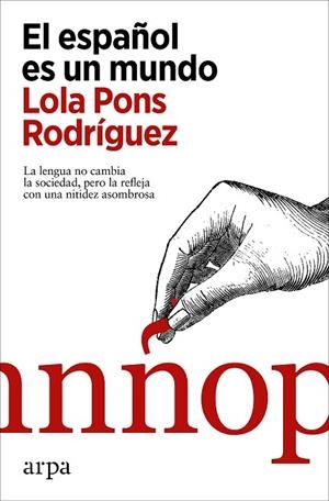 EL ESPAÑOL ES UN MUNDO | 9788418741623 | PONS RODRÍGUEZ, LOLA | Llibreria Online de Vilafranca del Penedès | Comprar llibres en català