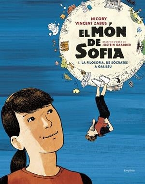 EL MÓN DE SOFIA ( NOVEL·LA GRÀFICA ) | 9788418833540 | GAARDER, JOSTEIN/ZABUS, VINCENT/NICOBY | Llibreria L'Odissea - Libreria Online de Vilafranca del Penedès - Comprar libros