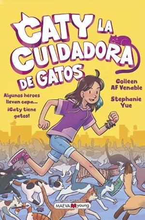 CATY LA CUIDADORA DE GATOS | 9788419110428 | YUE, STEPHANIE/VENABLE, COLLEEN AF | Llibreria Online de Vilafranca del Penedès | Comprar llibres en català