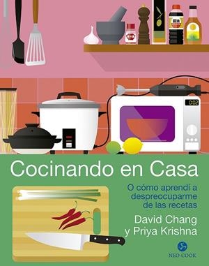 COCINANDO EN CASA | 9788415887782 | CHANG, DAVID/KRISHNA, PRIYA | Llibreria L'Odissea - Libreria Online de Vilafranca del Penedès - Comprar libros