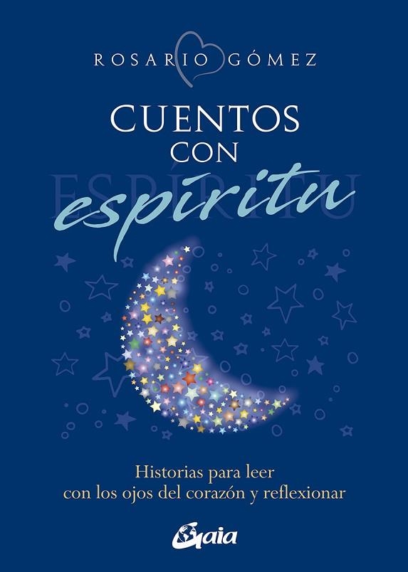 CUENTOS CON ESPÍRITU | 9788411080095 | GÓMEZ, ROSARIO | Llibreria L'Odissea - Libreria Online de Vilafranca del Penedès - Comprar libros