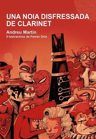 UNA NOIA DISFRESSADA DE CLARINET | 9788412574302 | MARTÍ, ANDREU | Llibreria L'Odissea - Libreria Online de Vilafranca del Penedès - Comprar libros