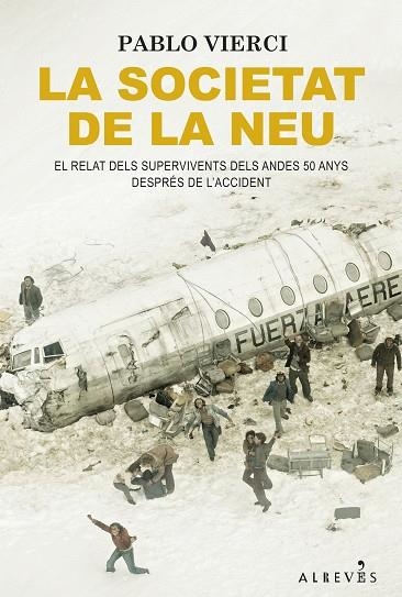 LA SOCIETAT DE LA NEU | 9788418584756 | VIERCI, PABLO | Llibreria L'Odissea - Libreria Online de Vilafranca del Penedès - Comprar libros