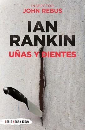 UÑAS Y DIENTES | 9788491877875 | RANKIN, IAN | Llibreria L'Odissea - Libreria Online de Vilafranca del Penedès - Comprar libros