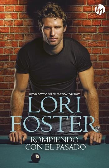 ROMPIENDO CON EL PASADO | 9788468787800 | FOSTER, LORI | Llibreria Online de Vilafranca del Penedès | Comprar llibres en català
