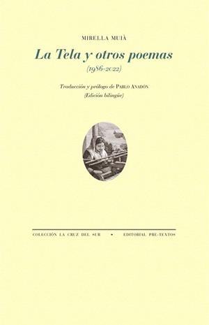 LA TELA Y OTROS POEMAS | 9788418935749 | MUIÀ, MIRELLA | Llibreria L'Odissea - Libreria Online de Vilafranca del Penedès - Comprar libros