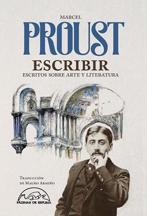 ESCRIBIR | 9788483933220 | PROUST, MARCEL | Llibreria Online de Vilafranca del Penedès | Comprar llibres en català