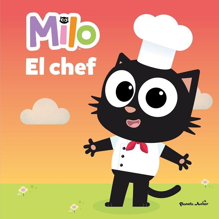 MILO EL CHEF | 9788408260301 | PLANETA JUNIOR, S.R.L. | Llibreria Online de Vilafranca del Penedès | Comprar llibres en català