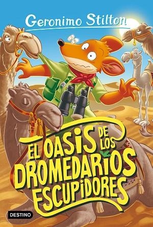 EL OASIS DE LOS DROMEDARIOS ESCUPIDORES | 9788408260479 | STILTON, GERONIMO | Llibreria L'Odissea - Libreria Online de Vilafranca del Penedès - Comprar libros