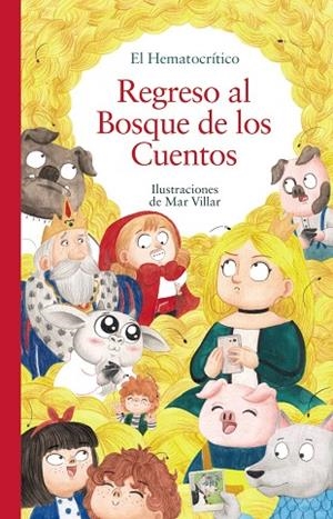 REGRESO AL BOSQUE DE LOS CUENTOS | 9788469890998 | EL HEMATOCRÍTICO | Llibreria Online de Vilafranca del Penedès | Comprar llibres en català