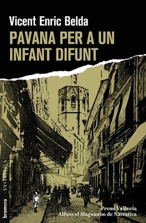 PAVANA PER A UN INFANT DIFUNT | 9788413583778 | BELDA, VICENT ENRIC | Llibreria L'Odissea - Libreria Online de Vilafranca del Penedès - Comprar libros