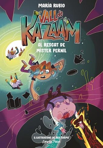 VALL DE KAZAAM 3 AL RESCAT DE MÍSTER PERNIL | 9788413893433 | RUBIO, MARÍA/TORMO, BEA | Llibreria L'Odissea - Libreria Online de Vilafranca del Penedès - Comprar libros