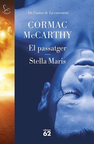 EL PASSATGER / STELLA MARIS | 9788429780666 | MC CARTHY, CORMAC | Llibreria L'Odissea - Libreria Online de Vilafranca del Penedès - Comprar libros