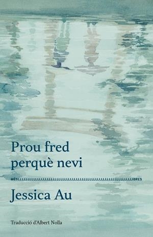 PROU FRED PERQUÈ NEVI | 9788417353360 | AU, JESSICA | Llibreria L'Odissea - Libreria Online de Vilafranca del Penedès - Comprar libros