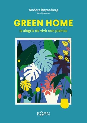 GREEN HOME | 9788418223648 | RØYNEBERG, ANDERS | Llibreria L'Odissea - Libreria Online de Vilafranca del Penedès - Comprar libros