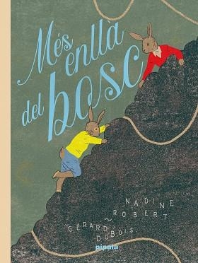 MÉS ENLLÀ DEL BOSC | 9788419208392 | ROBERT, NADINE | Llibreria L'Odissea - Libreria Online de Vilafranca del Penedès - Comprar libros