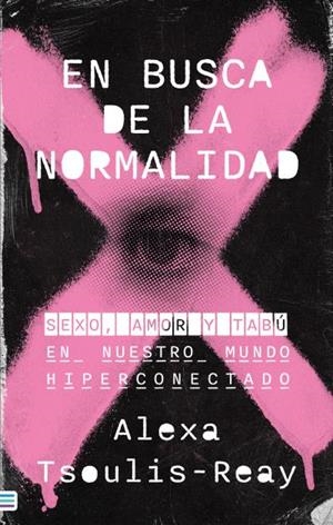 EN BUSCA DE LA NORMALIDAD | 9788492917129 | TSOULIS-REAY, ALEXA | Llibreria L'Odissea - Libreria Online de Vilafranca del Penedès - Comprar libros