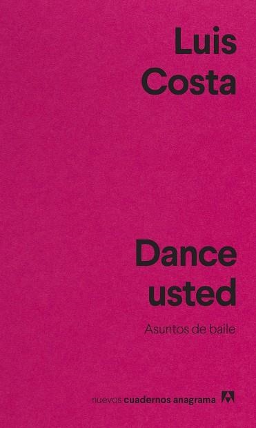 DANCE USTED | 9788433916655 | COSTA, LUIS | Llibreria L'Odissea - Libreria Online de Vilafranca del Penedès - Comprar libros
