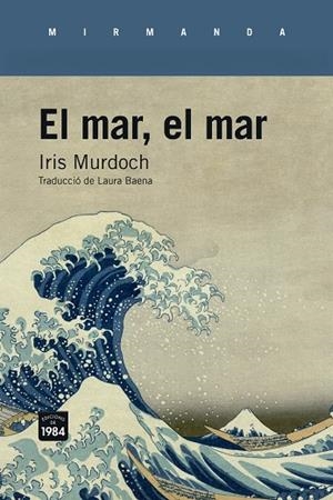 EL MAR EL MAR | 9788418858291 | MURDOCH, IRIS | Llibreria L'Odissea - Libreria Online de Vilafranca del Penedès - Comprar libros