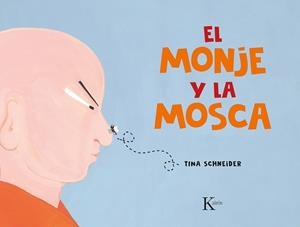 EL MONJE Y LA MOSCA | 9788411210621 | SCHNEIDER, TINA | Llibreria L'Odissea - Libreria Online de Vilafranca del Penedès - Comprar libros