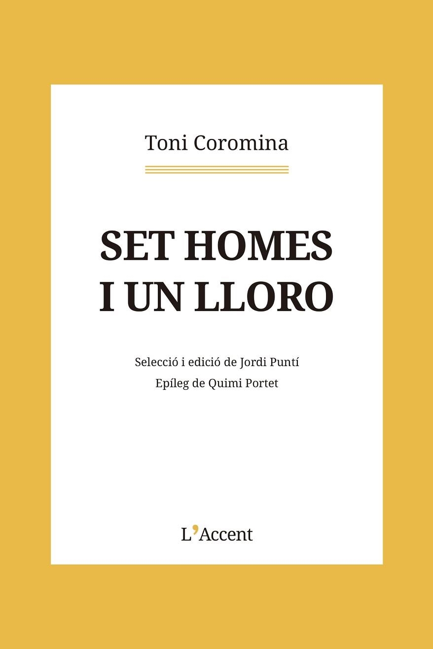 SET HOMES I UN LLORO | 9788418680229 | COROMINA, TONI | Llibreria L'Odissea - Libreria Online de Vilafranca del Penedès - Comprar libros