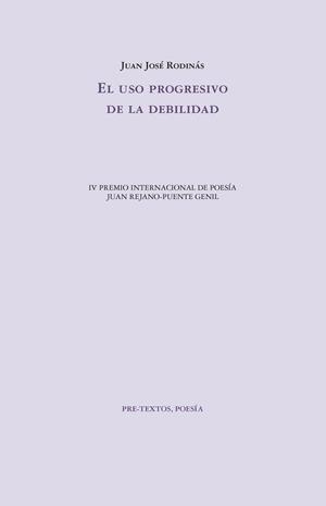 EL USO PROGRESIVO DE LA DEBILIDAD | 9788418935886 | RODINÁS, JUAN JOSÉ | Llibreria L'Odissea - Libreria Online de Vilafranca del Penedès - Comprar libros
