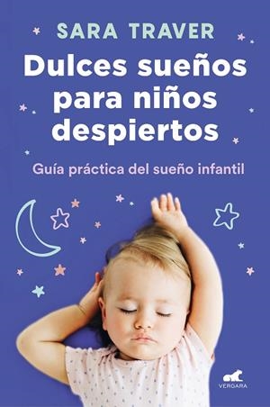 DULCES SUEÑOS PARA NIÑOS DESPIERTOS | 9788418045318 | TRAVER, SARA | Llibreria Online de Vilafranca del Penedès | Comprar llibres en català