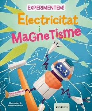 EXPERIMENTEM ELECTRICITAT I MAGNETISME | 9788418592850 | FOSFORO | Llibreria L'Odissea - Libreria Online de Vilafranca del Penedès - Comprar libros