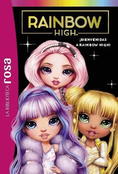 BIBLIOTECA ROSA RAINBOW HIGH 1  BIENVENIDAS A RAINBOW HIGH | 9788419316226 | VARIOS AUTORES | Llibreria L'Odissea - Libreria Online de Vilafranca del Penedès - Comprar libros