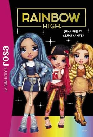 BIBLIOTECA ROSA RAINBOW HIGH 2 UNA FIESTA ALUCINANTE | 9788419316233 | RUBIO-BARREAU, VANESSA | Llibreria L'Odissea - Libreria Online de Vilafranca del Penedès - Comprar libros