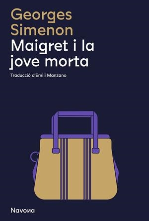 MAIGRET I LA JOVE MORTA | 9788419311290 | GEORGES, SIMENON | Llibreria L'Odissea - Libreria Online de Vilafranca del Penedès - Comprar libros