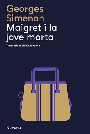 MAIGRET I LA JOVE MORTA | 9788419311290 | GEORGES, SIMENON | Llibreria Online de Vilafranca del Penedès | Comprar llibres en català