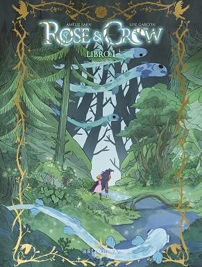 ROSE & CROW.  LIBRO 1 | 9788467959178 | SARN, AMELIE Y GARÇON, LISE | Llibreria Online de Vilafranca del Penedès | Comprar llibres en català