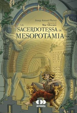LA SACERDOTESSA DE MESOPOTÀMIA | 9788413583532 | FLUIXÀ, JOSEP ANTONI | Llibreria Online de Vilafranca del Penedès | Comprar llibres en català
