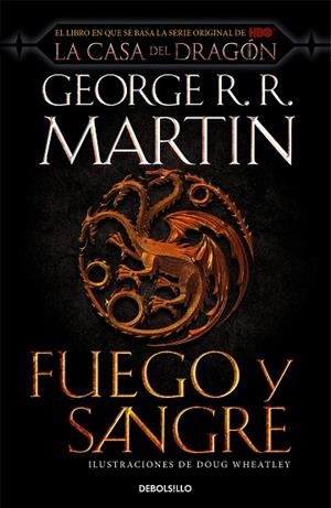 FUEGO Y SANGRE CANCIÓN DE HIELO Y FUEGO | 9788466367844 | R.R. MARTIN, GEORGE/WHEATLEY, DOUG | Llibreria Online de Vilafranca del Penedès | Comprar llibres en català