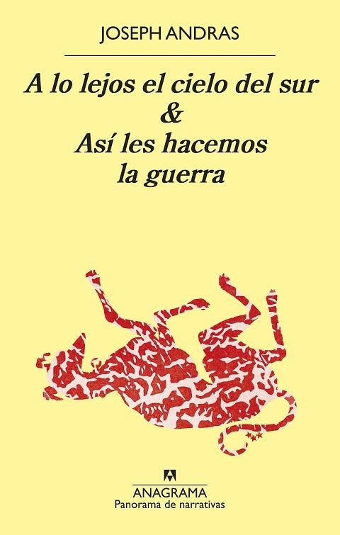 A LO LEJOS EL CIELO DEL SUR & ASÍ LES HACEMOS LA GUERRA | 9788433981318 | ANDRAS, JOSEPH | Llibreria L'Odissea - Libreria Online de Vilafranca del Penedès - Comprar libros