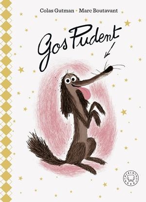 GOS PUDENT | 9788419172624 | GUTMAN, COLAS | Llibreria L'Odissea - Libreria Online de Vilafranca del Penedès - Comprar libros