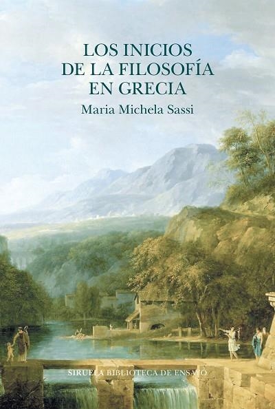 LOS INICIOS DE LA FILOSOFÍA EN GRECIA | 9788419419248 | SASSI, MARIA MICHELA | Llibreria L'Odissea - Libreria Online de Vilafranca del Penedès - Comprar libros