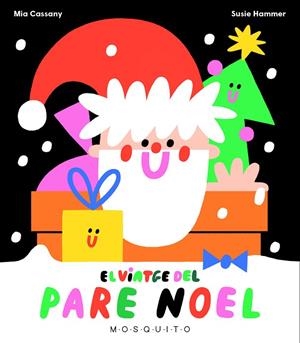 EL VIATGE DEL PARE NOEL | 9788412343779 | CASSANY, MIA | Llibreria L'Odissea - Libreria Online de Vilafranca del Penedès - Comprar libros