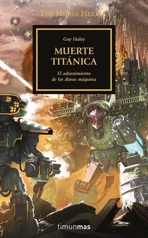 THE HORUS HERESY N 53 54 MUERTE TITÁNICA | 9788445008416 | HALEY, GUY | Llibreria L'Odissea - Libreria Online de Vilafranca del Penedès - Comprar libros