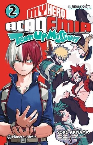 MY HERO ACADEMIA TEAM UP MISSION N 02 | 9788491747611 | HORIKOSHI, KOHEI | Llibreria L'Odissea - Libreria Online de Vilafranca del Penedès - Comprar libros