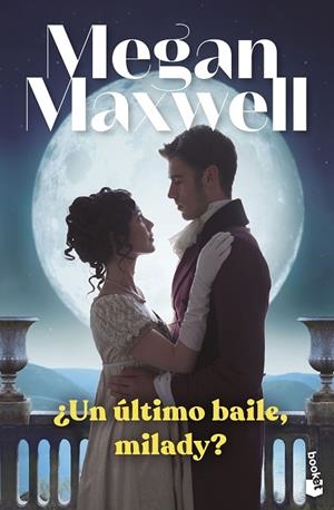 UN ÚLTIMO BAILE MILADY | 9788408265009 | MAXWELL, MEGAN | Llibreria L'Odissea - Libreria Online de Vilafranca del Penedès - Comprar libros