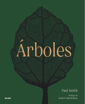 ÁRBOLES DE LA RAÍZ A LA HOJA | 9788419094445 | SMITH, PAUL/HARVEY-BROWN, YVETTE/MACFARLANE, ROBERT | Llibreria L'Odissea - Libreria Online de Vilafranca del Penedès - Comprar libros