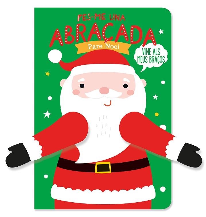 FES-ME UNA ABRAÇADA PARE NOEL | 9788412506037 | LOUWERS, TANJA/STUDIO IMAGEBOOKS | Llibreria Online de Vilafranca del Penedès | Comprar llibres en català