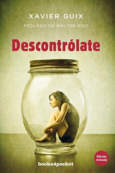 DESCONTRÓLATE | 9788416622160 | GUIX, XAVIER | Llibreria L'Odissea - Libreria Online de Vilafranca del Penedès - Comprar libros