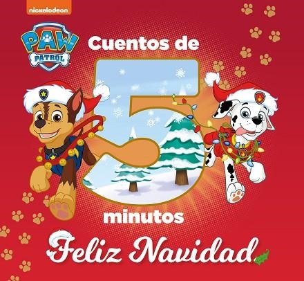 CUENTOS DE 5 MINUTOS FELIZ NAVIDAD PAW PATROL PATRULLA CANINA | 9788448863135 | NICKELODEON | Llibreria L'Odissea - Libreria Online de Vilafranca del Penedès - Comprar libros