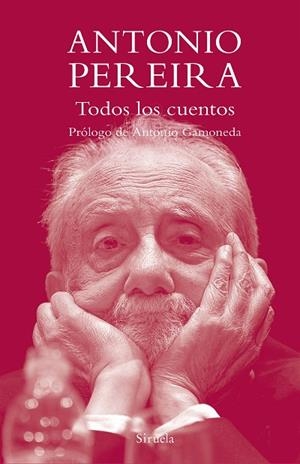 TODOS LOS CUENTOS | 9788419419262 | PEREIRA, ANTONIO | Llibreria Online de Vilafranca del Penedès | Comprar llibres en català