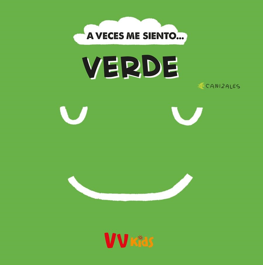A VECES ME SIENTO VERDE VVKIDS | 9788468289939 | CANIZALES | Llibreria L'Odissea - Libreria Online de Vilafranca del Penedès - Comprar libros